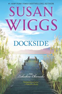 Dockside: A Romance Novel - Susan Wiggs
