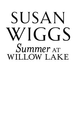 Summer at Willow Lake - Susan Wiggs