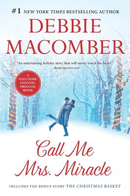 Call Me Mrs. Miracle: An Anthology - Debbie Macomber