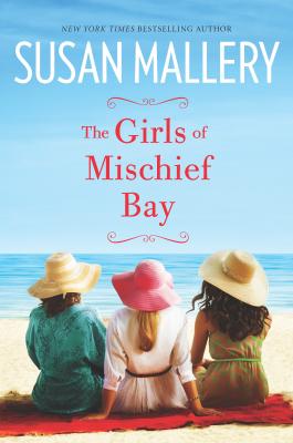 The Girls of Mischief Bay - Susan Mallery