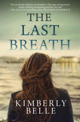 The Last Breath - Kimberly Belle