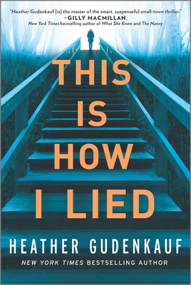 This Is How I Lied - Heather Gudenkauf