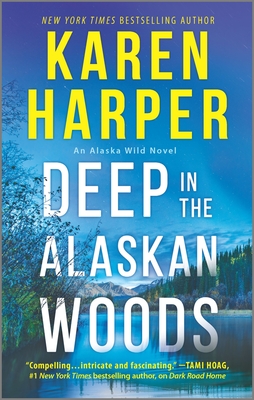 Deep in the Alaskan Woods - Karen Harper