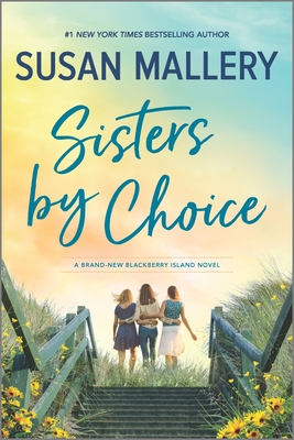 Sisters by Choice - Susan Mallery