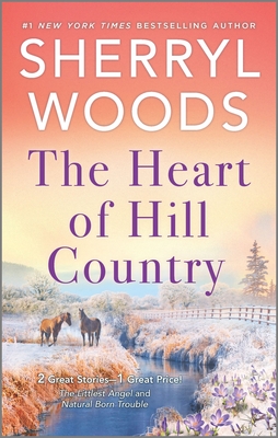 The Heart of Hill Country - Sherryl Woods
