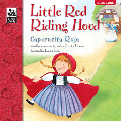 Little Red Riding Hood/Caperucita Roja - Candice Ransom