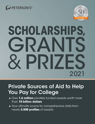 Scholarships, Grants & Prizes 2021 - Peterson's