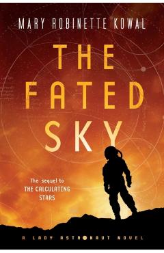 The Fated Sky - Mary Robinette Kowal