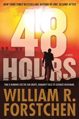 48 Hours - William R. Forstchen