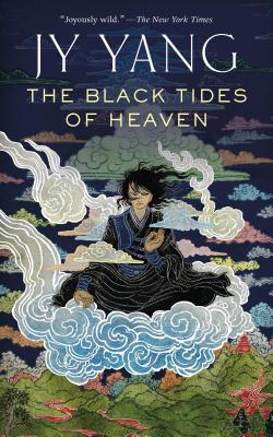 The Black Tides of Heaven - Jy Yang