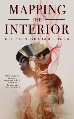 Mapping the Interior - Stephen Graham Jones