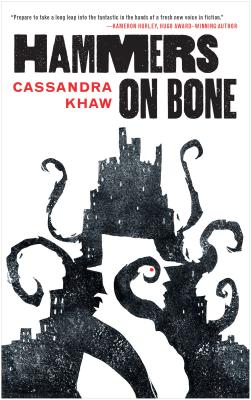 Hammers on Bone - Cassandra Khaw