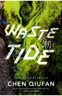 Waste Tide - Chen Qiufan