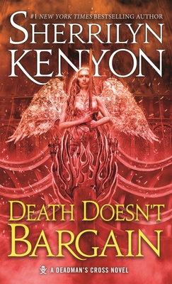 Death Doesn't Bargain: A Deadman's Cross Novel - Sherrilyn Kenyon