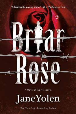 Briar Rose: A Novel of the Holocaust - Jane Yolen