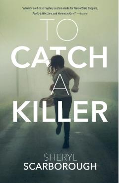 To Catch a Killer - Sheryl Scarborough