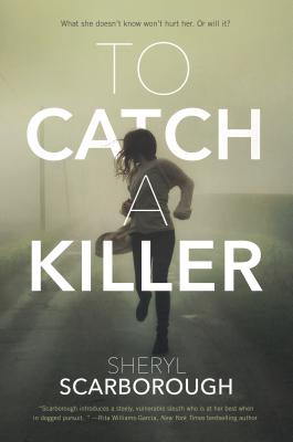 To Catch a Killer - Sheryl Scarborough