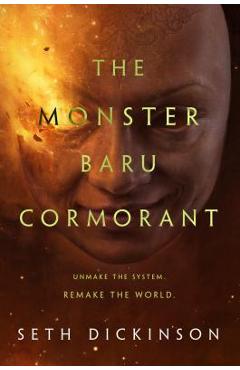 Coperta cărții The Monster Baru Cormorant - Seth Dickinson