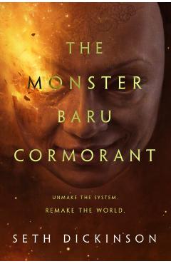 The Monster Baru Cormorant - Seth Dickinson