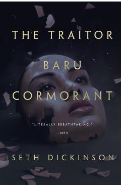 The Traitor Baru Cormorant - Seth Dickinson