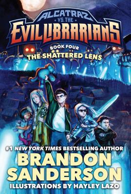 The Shattered Lens: Alcatraz vs. the Evil Librarians - Brandon Sanderson