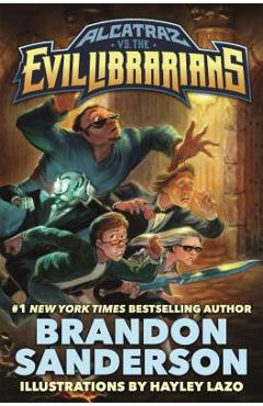 Coperta cărții 'Alcatraz vs. the Evil Librarians - Brandon Sanderson'