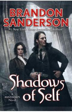Shadows of Self: A Mistborn Novel - Brandon Sanderson