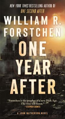 One Year After: A John Matherson Novel - William R. Forstchen
