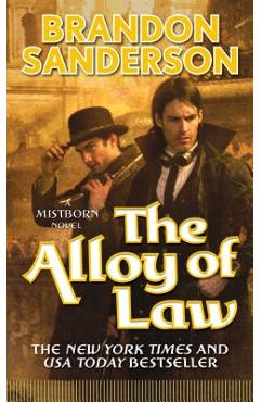 Coperta cărții 'The Alloy of Law - Brandon Sanderson'