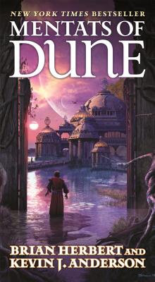 Mentats of Dune: Book Two of the Schools of Dune Trilogy - Brian Herbert
