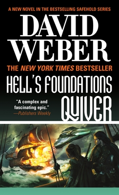 Hell's Foundations Quiver: A Novel in the Safehold Series - David Weber