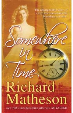 Coperta cărții 'Somewhere in Time - Richard Matheson'