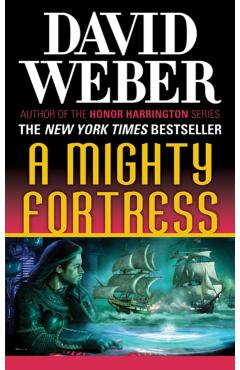 A Mighty Fortress: A Novel in the Safehold Series (#4) - David Weber