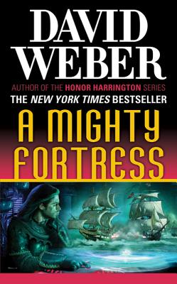 A Mighty Fortress: A Novel in the Safehold Series (#4) - David Weber