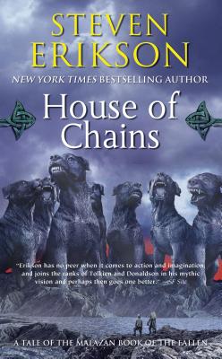 House of Chains: Book Four of the Malazan Book of the Fallen - Steven Erikson