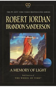 A Memory of Light: Book Fourteen of the Wheel of Time - Robert Jordan