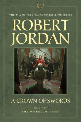 A Crown of Swords: Book Seven of 'the Wheel of Time' - Robert Jordan