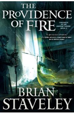 The Providence of Fire: Chronicle of the Unhewn Throne, Book II - Brian Staveley