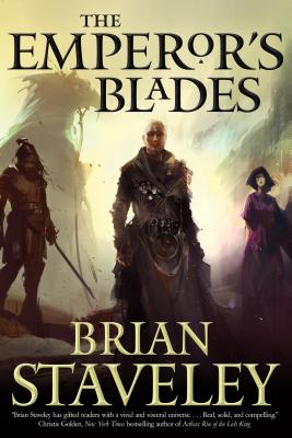 The Emperor's Blades: Chronicle of the Unhewn Throne, Book I - Brian Staveley