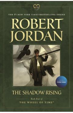 The Shadow Rising: Book Four of 'the Wheel of Time' - Robert Jordan