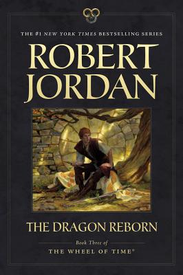 The Dragon Reborn: Book Three of 'the Wheel of Time' - Robert Jordan