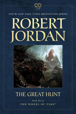 The Great Hunt: Book Two of 'the Wheel of Time' - Robert Jordan