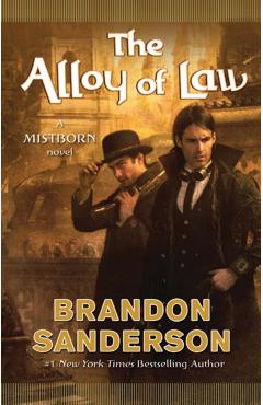 The Alloy of Law - Brandon Sanderson