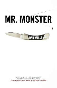 Mr. Monster - Dan Wells