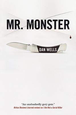 Mr. Monster - Dan Wells