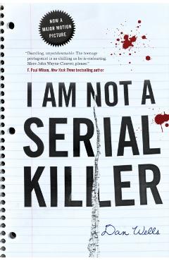 I Am Not a Serial Killer - Dan Wells