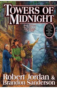 Coperta cărții 'Towers of Midnight: Book Thirteen of the Wheel of Time - Robert Jordan'
