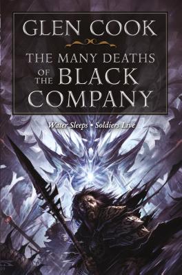 The Many Deaths of the Black Company - Glen Cook