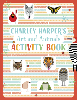 Charley Harper's Art and Animals Activity Book - Charley Harper