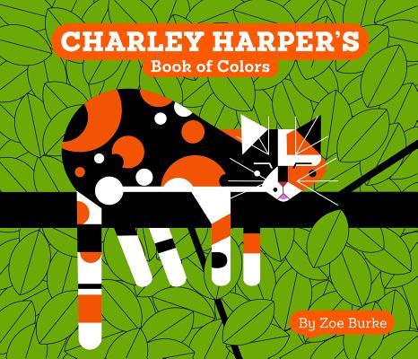 Charley Harper's Book of Colors - Zoe Burke